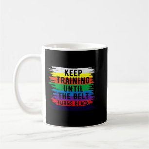 Behålla träning tills Bälte Turns Black Karate Tae Kaffemugg