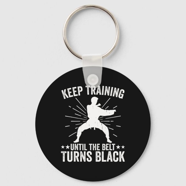 Behålla träning tills Bälte Turns Black Karate Tae Nyckelring (Framsida)