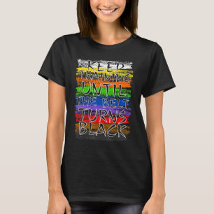 Behålla träning tills Bälte Turns Black Karate Tae T Shirt