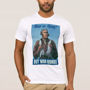 Behålla Us Flies ~ Tuskeege Airman Tee Shirt