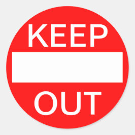 BEHÅLLA UT. Ange inte. Signera Runt Klistermärke