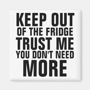 Behålla ut från Fridge Slam Magnet