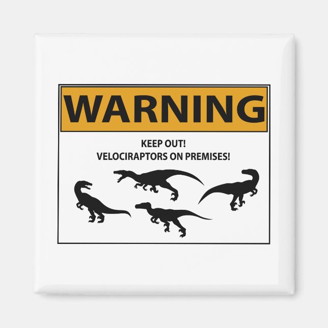 Behålla ut! Velociraptor-tecken Magnet (Framsidan)