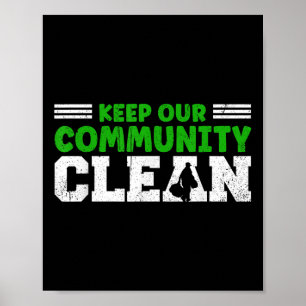 Behålla vår gemenskap och vår jord Clean against L Poster