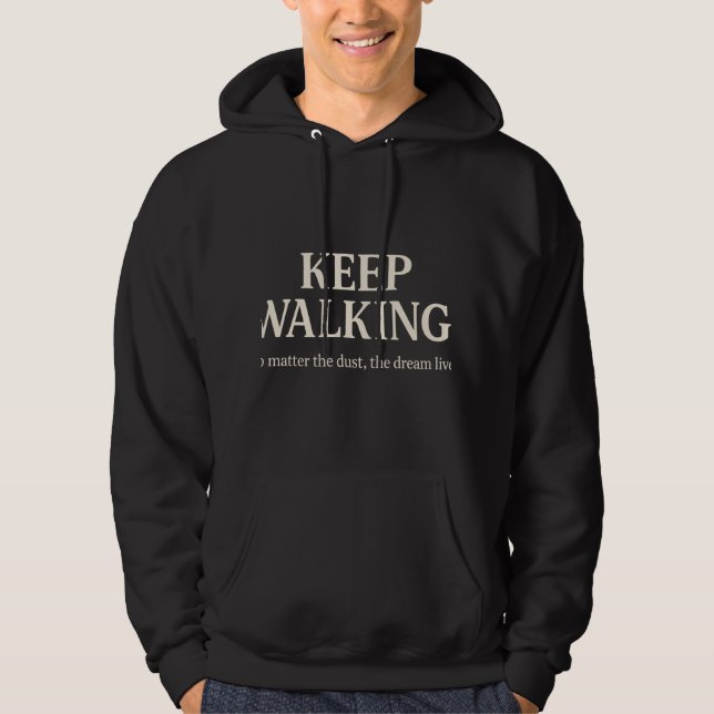 "Behålla Walking" Motivational Hoodie (Framsida)