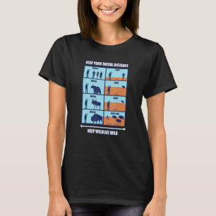 Behålla Wildlife Vild - Social Avstånd Wildlife Hi T Shirt
