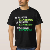 Behålla Working - Motivational T-Shirt