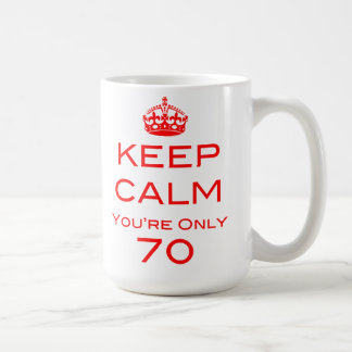 Behållalugn är du den endast 70 födelsedag muggen kaffemugg