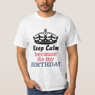 Behållalugn därför att dess min födelsedag tee shirt