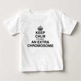 Behållalugn - det är endast en extra kromosom t-shirt