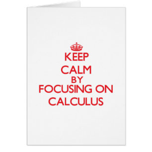 Behållalugn, genom att fokusera på Calculus Hälsningskort