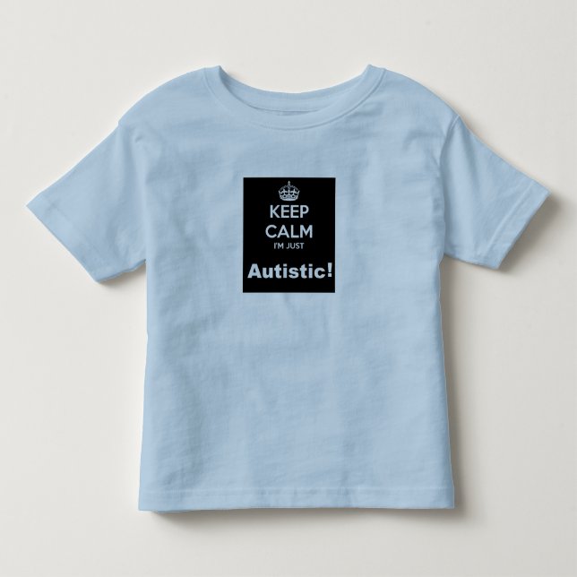 Behållalugn mig precis Autistic förmiddag Tee (Framsida)