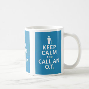 Behållalugn och appell en O.T. - Arbetsterapeut Kaffemugg