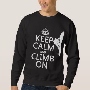 Behållalugn och klättring på (anpassadefärg) sweatshirt