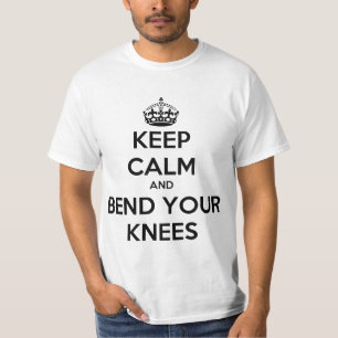 Behållalugn och krökning dina knä tee shirt