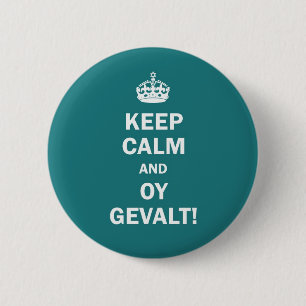 "Behållalugn och Oy Gevalt! ", Knapp