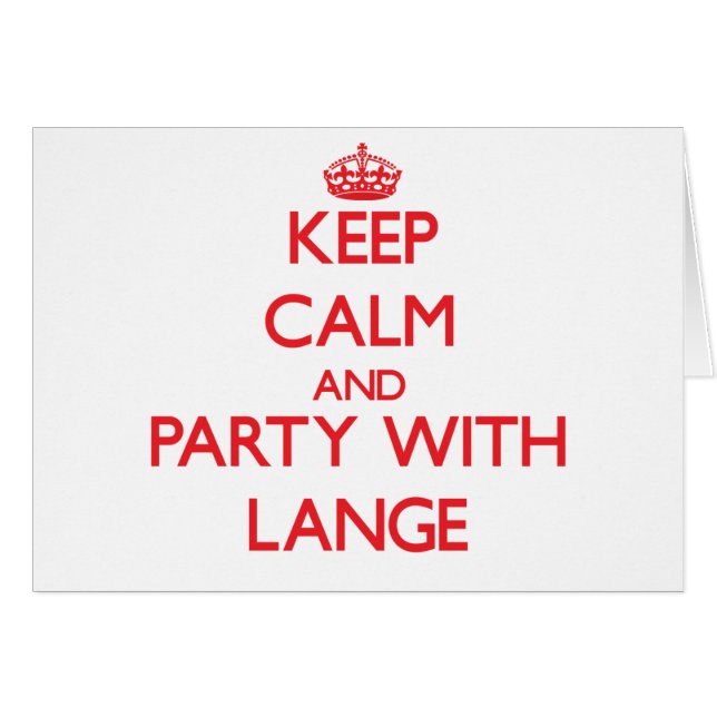 Behållalugn och party med Lange Hälsningskort (Framsidan Horizontal)