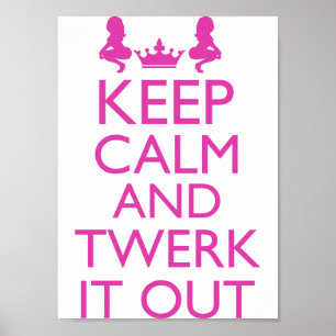 Behållalugn och Twerk det ut Poster
