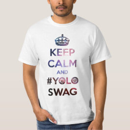Behållalugn och #yoloswag tee