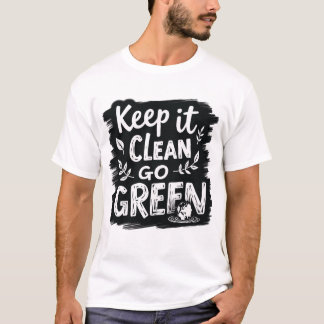Behållan är ren, gå grön t shirt