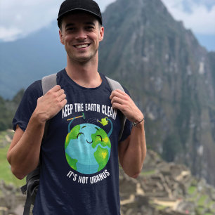 Behållan Jorden Clean, det är inte Uranus T Shirt