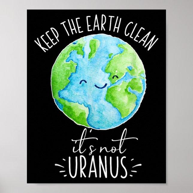 Behållan Jorden rengör inte uranus-funny Poster (Framsidan)