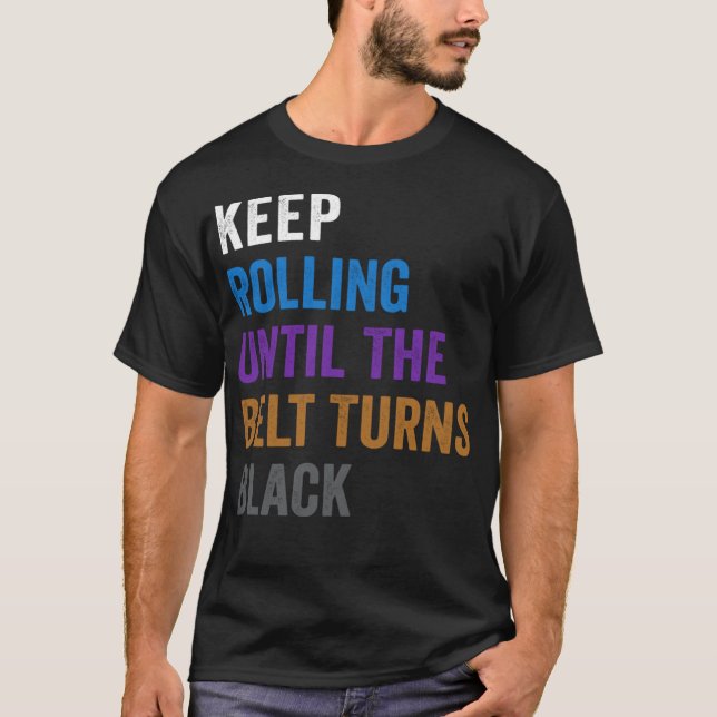 Behållan rullar tills Bälte vrider Black Funny Jiu T Shirt (Framsida)