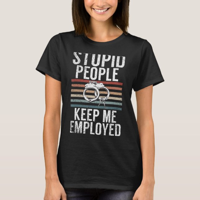 Behållan Stupid People jag anställde korrigeringsk T Shirt (Framsida)