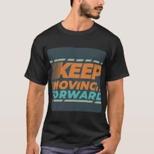 Behållans Flytta framåt T Shirt