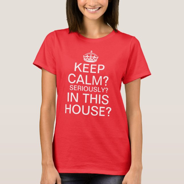 Behållans Lugn? Allvarligt? I denna kammare? Tee Shirt (Framsida)