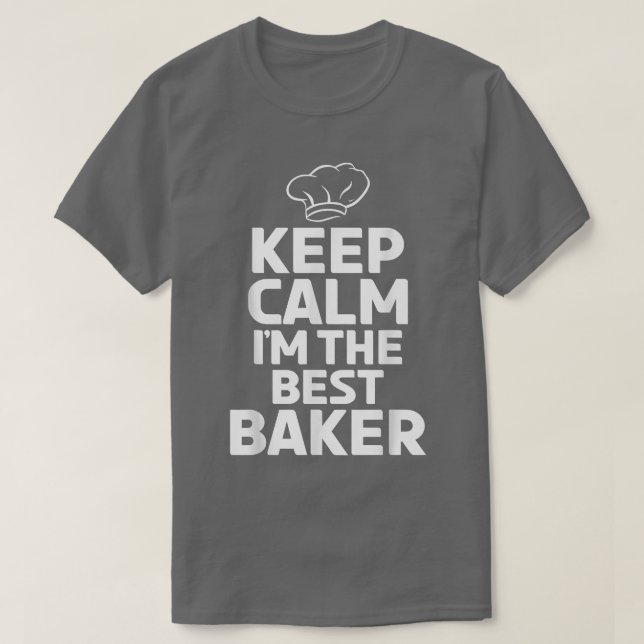 Behållans Lugn är den bästa bakerkokande bakern T Shirt (Design framsida)