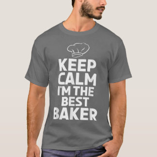 Behållans Lugn är den bästa bakerkokande bakern T Shirt