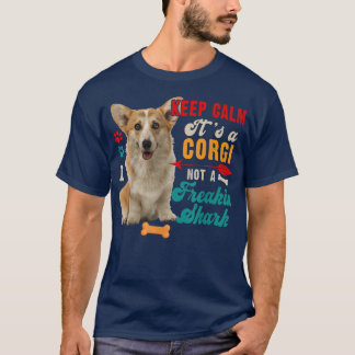Behållans Lugn är en Corgi, inte en underlig hajma T Shirt