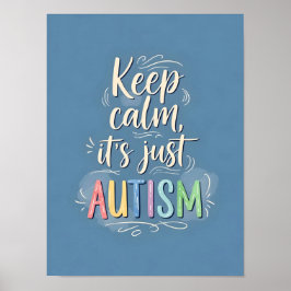Behållans Lugn Det är bara autism | Färgtypografi Poster