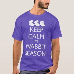BEHÅLLANS LUGN: DET ÄR WABBIT SEASON T SHIRT