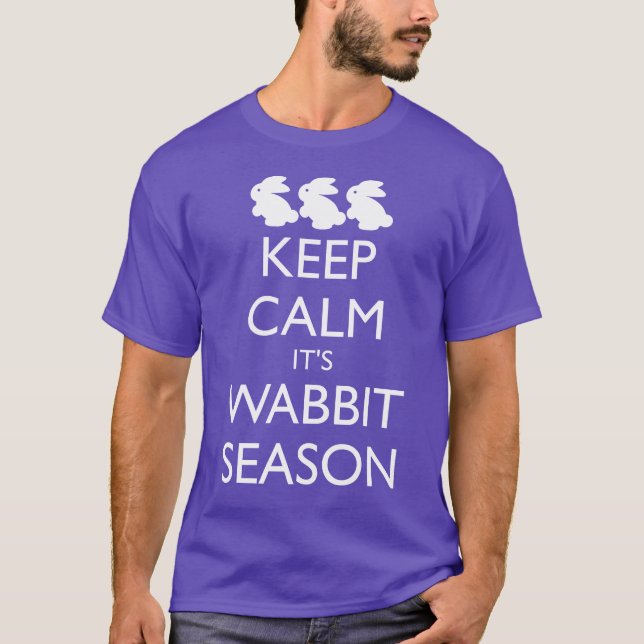 BEHÅLLANS LUGN: DET ÄR WABBIT SEASON T SHIRT (Framsida)