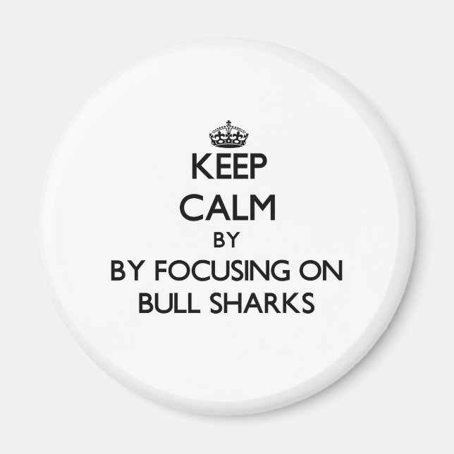 Behållans lugn genom att fokusera på Bull Sharks Magnet (Framsidan)