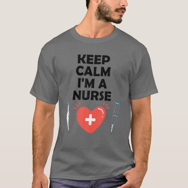 Behållans Lugn.. Jag är sjuksköterska T Shirt (Framsida)
