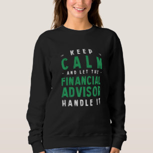 Behållans Lugn Låt den finansiella rådgivaren hant T Shirt