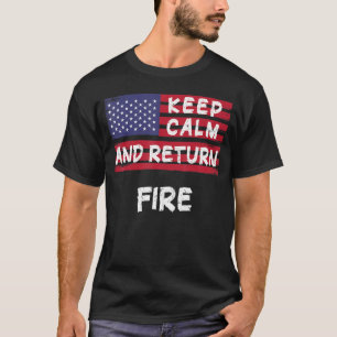 Behållans Lugn och återvändande Fire America T Shirt