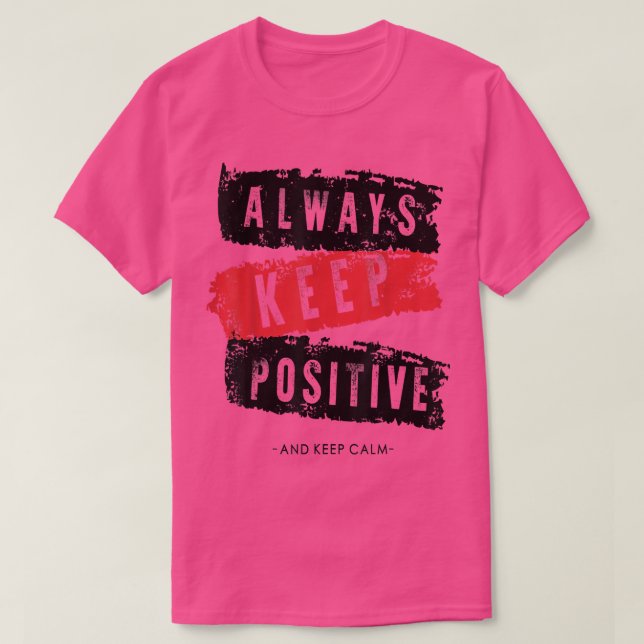 Behållans lugn och behålla är positiv, roligt, mot t shirt (Design framsida)