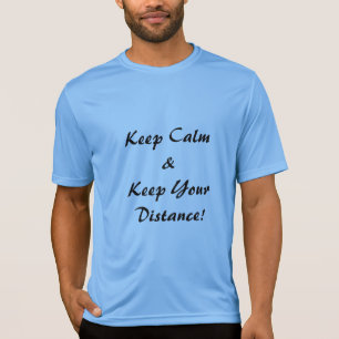 Behållans Lugn och Behålla Avstånd T Shirt