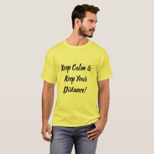 Behållans Lugn och Behålla Avstånd T Shirt