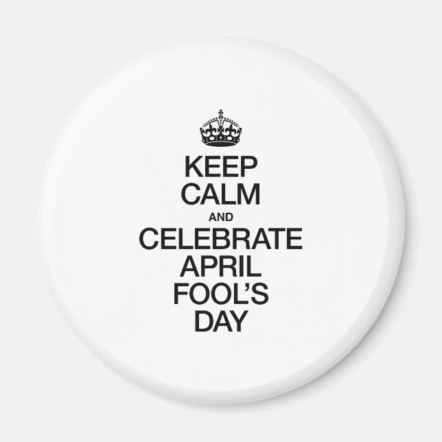 BEHÅLLANS LUGN OCH CELEBRATE APRIL FOOLS DAG MAGNET (Framsidan)