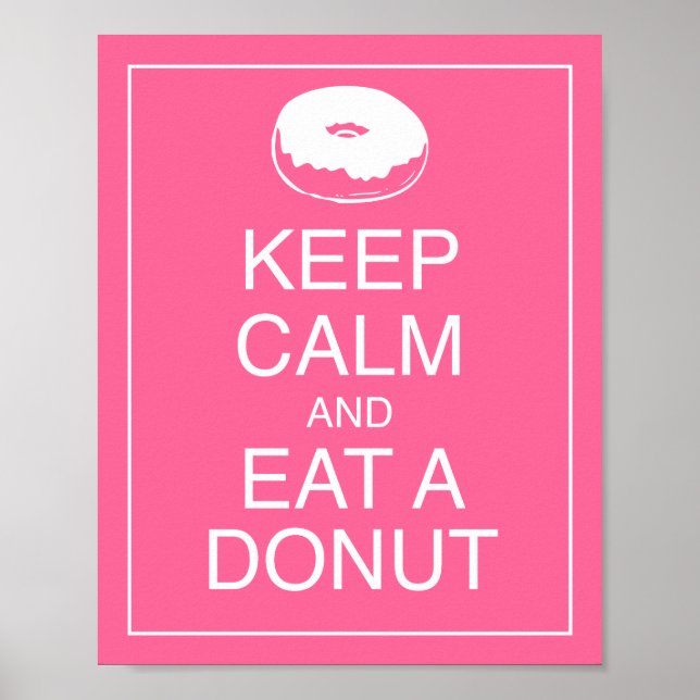 Behållans Lugn och Eat a Donut Art Poster Skriv ut (Framsidan)