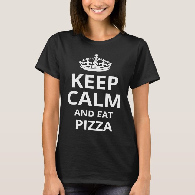 Behållans Lugn och Eat Pizza Pizza Phrase T Shirt (Framsida)