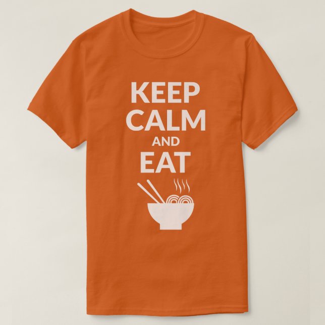 Behållans Lugn och Eat Ramen 765 T Shirt (Design framsida)