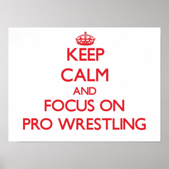 Behållans Lugn och fokus på Pro Wrestling Poster (Framsidan)