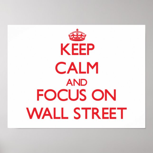 Behållans Lugn och fokus på Wall street Poster (Framsidan)