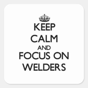 Behållans Lugn och fokus på Welders Fyrkantigt Klistermärke
